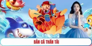 Cách Chơi Bắn Cá Thần Tài Tại 138Bet Nhận Thưởng Khủng