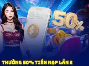 Nạp Lần 2 Tặng 50% Tại 138Bet Cơ Hội Vàng Cho Cược Thủ